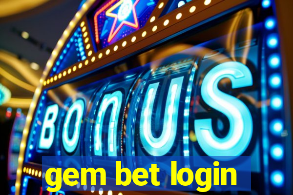 gem bet login